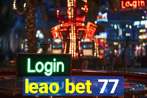 leao bet 77